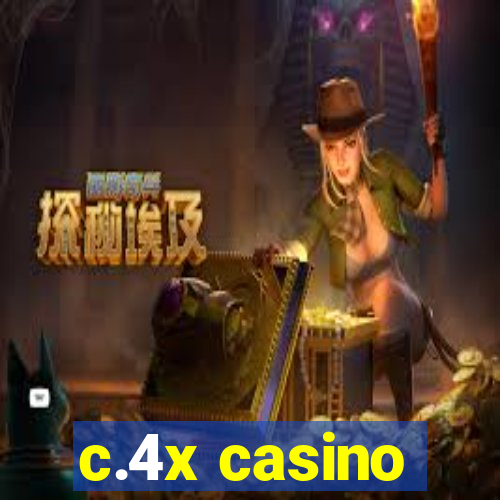 c.4x casino